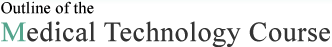 Outline of the Medical Technology Course